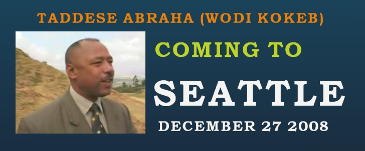 Taddese Abraha (Wodi Kokeb)coming to Seattle