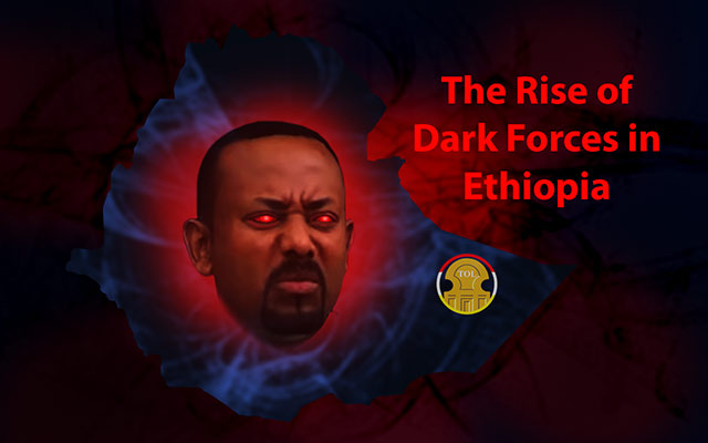 The Rise of Dark Forces in Ethiopia alarming Situation