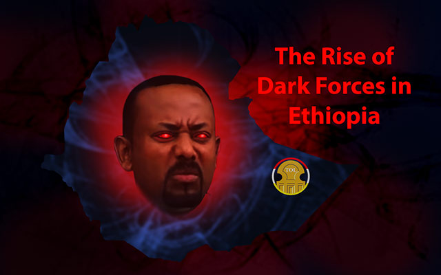 The Rise of Dark Forces in Ethiopia alarming Situation