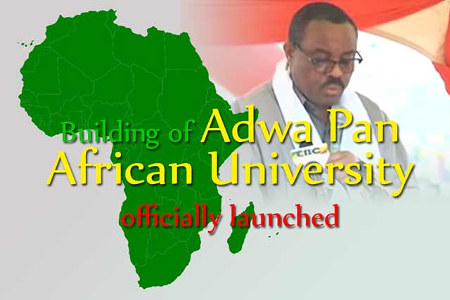 Adwa Pan African University officially launched