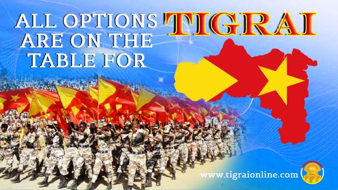 Tigrai is considering all options including secession
