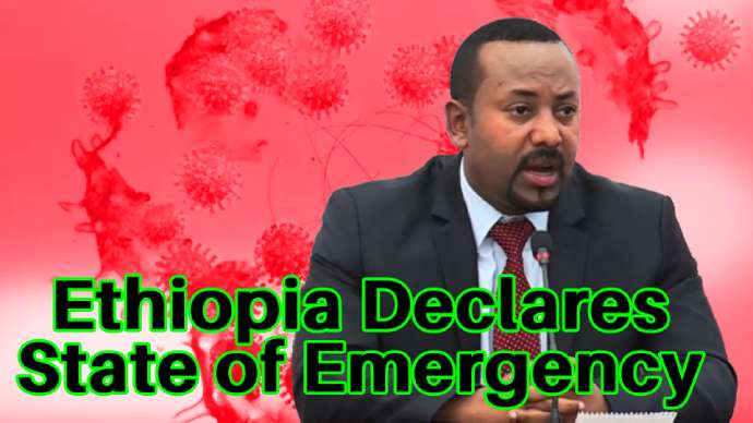 Prime Minister Abiy Ahmed declared state of emergency today