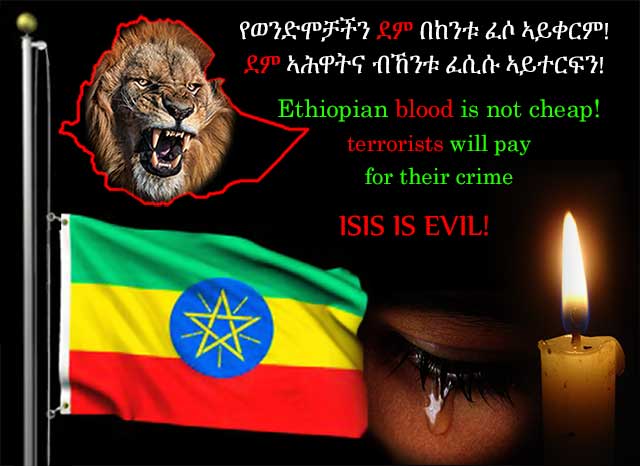Ethiopian government has declared three days of national mourning for Ethiopians killed by the Islamic State terrorist ISIS group
