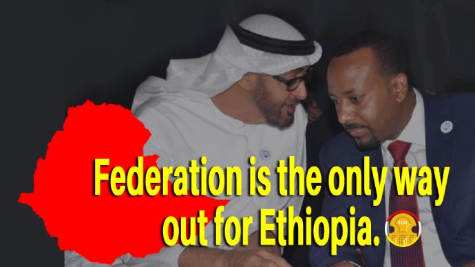Federation is the only way out for Ethiopia