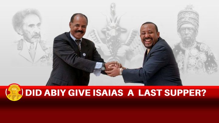 Did Abiy Ahmed give Isaias Afwerki a Christmas Gift or The Last Supper?