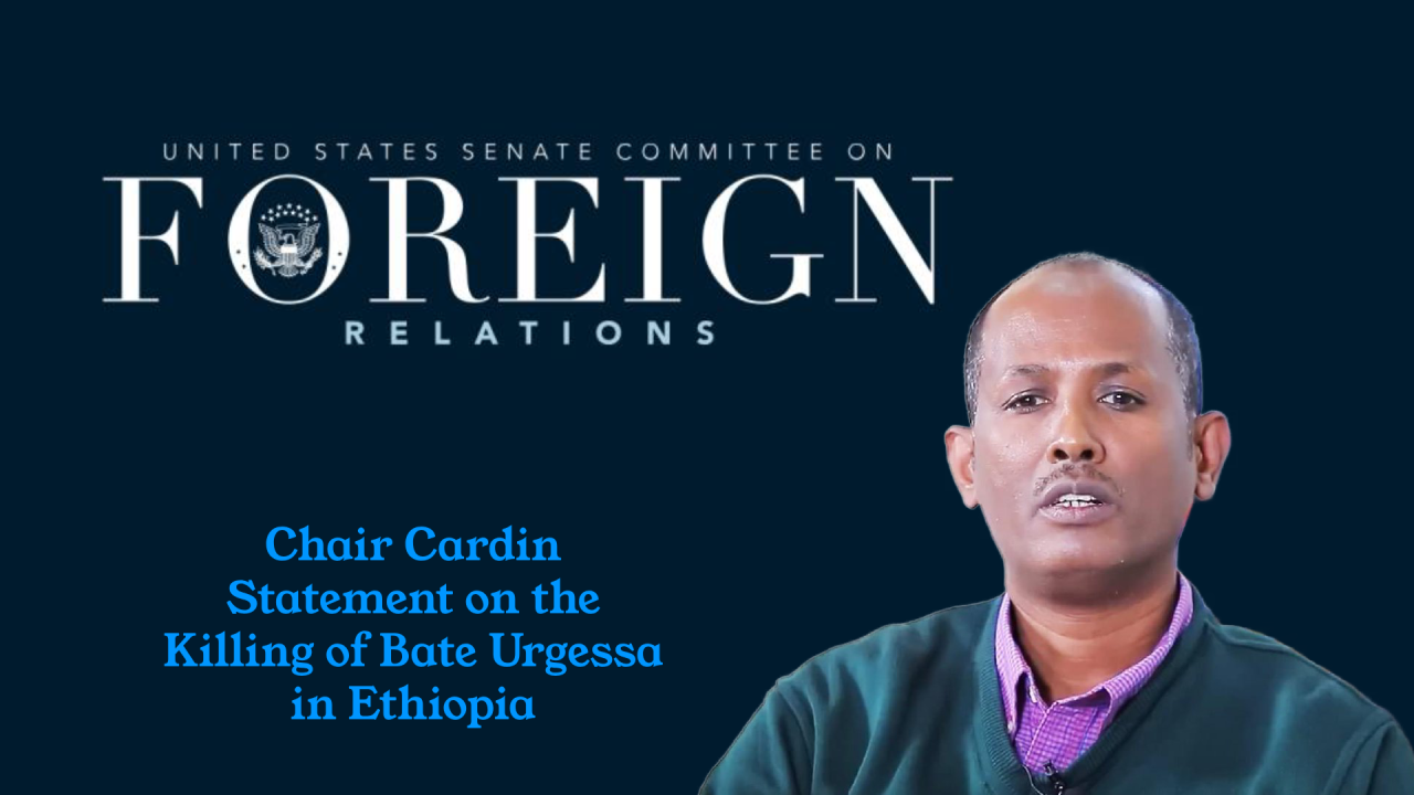Chair Cardin Statement on the Killing of Bate Urgessa in Ethiopia
