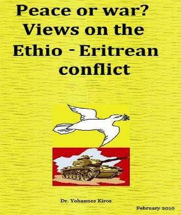 Peace or War? Views on the Ethio-Eritrean Conflict